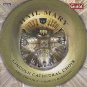 Hail Mary CD - Lincoln Cathedral Choir