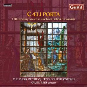 Caeli Porta: 17th Century Sacred Music from Lisboa CD - Choir of Queen's College, Oxford