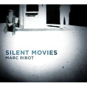 Silent Movies CD - Marc Ribot