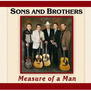 Measure of a Man CD - Sons & Brothers