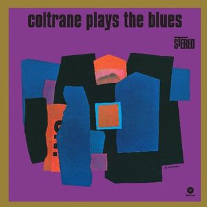 Coltrane Plays the Blues LP  Vinyl - John Coltrane