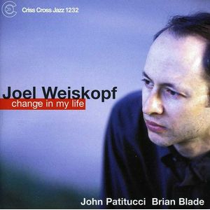 Change in My Life CD - Joel Weiskopf Trio