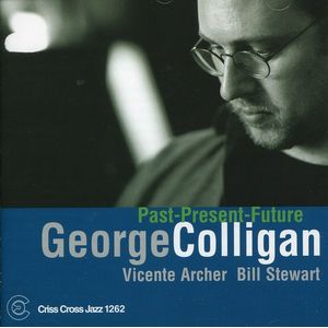 Past-Present-Future CD - George Colligan