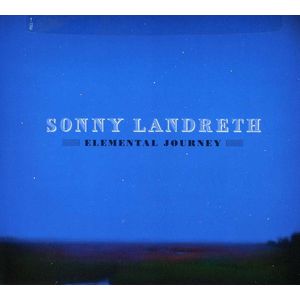 Elemental Journey CD - Sonny Landreth