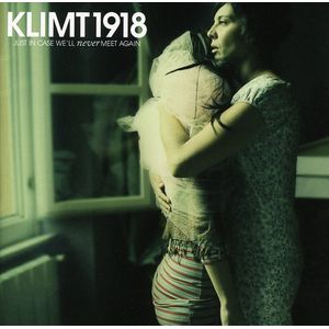 Just in Case We'll Never Meet Again CD - KLIMT 1918