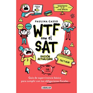 Wtf Con El Sat (Ed. Act.) - (Libro) - Paulina Casso