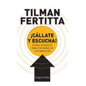 Callate Y Escucha - (Libro) - Tilman Fertita