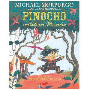 Pinocho Contado Por Pinocho - (Libro) - Michael Morpurgo