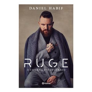 Ruge O Espera A Ser Devorado - (Libro) - Daniel Habif