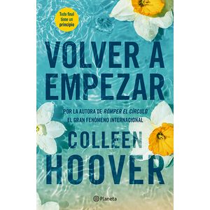 Volver A Empezar - (Libro) - Colleen Hoover