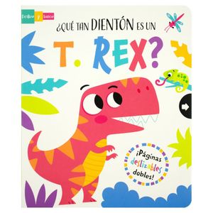 Que Tan Dienton Es Un T-Rex? - (Libro) - Varios