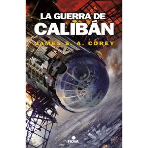 La Guerra Del Caliban - (Libro) -James S. A . Corey
