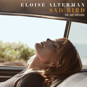 Sad Bird (The 4AM Versions) CD - Eloise Alterman