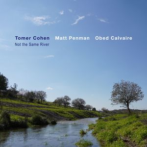 Not The Same River CD - Tomer Cohen