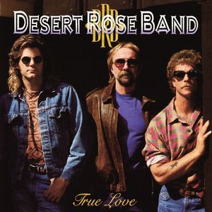 True Love CD - Desert Rose Band