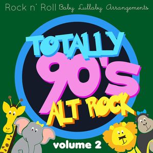 Totally 90's Alt Rock Lullabies, Vol.2 (Various Artist) CD - Various Artists