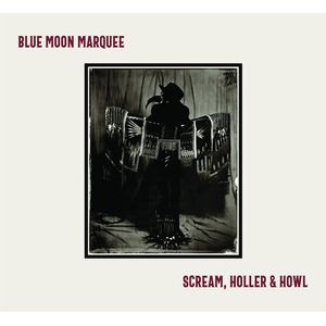 Scream, Holler & Howl - Red LP  Vinyl - Blue Moon Marquee