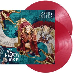 We Never Stop - 2LP Red Vinyl w Bonus Track LP  Vinyl - Candy Dulfer