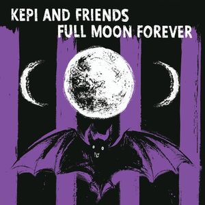 Full Moon Forever LP  Vinyl - Kepi Ghoulie