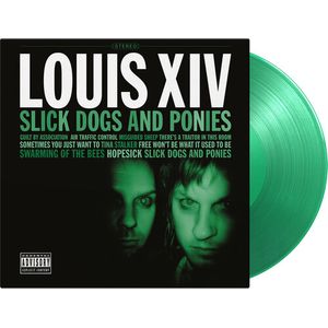 Slick Dogs & Ponies - Limited 180-Gram Translucent Green Colored Vinyl LP  Vinyl - Louis XIV