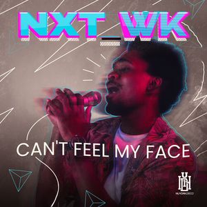 Can't Feel My Face CD - NXT_WK