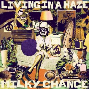 Living In A Haze - (Cd) - Milky Chance