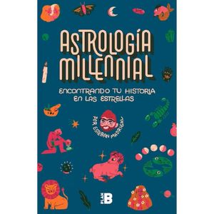 Astrologia Millennial - (Libro) - Esteban Madrigal