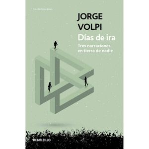 Dias De Ira - (Libro) - Jorge Volpi