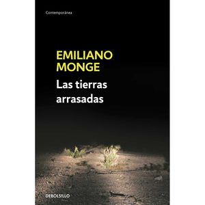 Las Tierras Arrasadas - (Libro) - Emiliano Monge