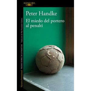 El Miedo Del Portero Al Penalty - (Libro) - Peter Handke