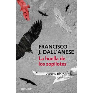 La Huella De Los Zopilotes - (Libro) - Francisco Dall'anese