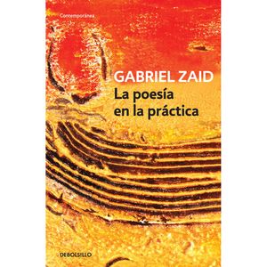 La Poesia En La Practica - (Libro) - Gabriel Zaid