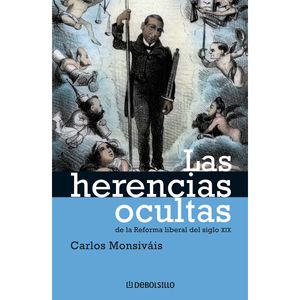 Las Herencias Ocultas - (Libro) - Carlos Monsivais