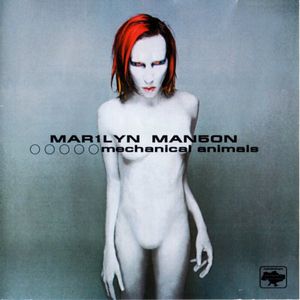 Mechanical Animals - Marilyn Manson