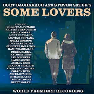 Some Lovers (World Premiere Recording) (Explicit Content) - (Cd) - Burt Bacharach / Steven Sater'S