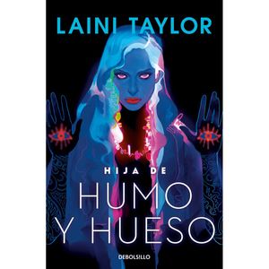 Hija De Humo Y Hueso (Ed. Bol.) - (Libro) - Laini Taylor