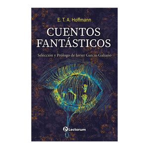 Cuentos Fantasticos - (Libro) - E.T.A. Hoffmann
