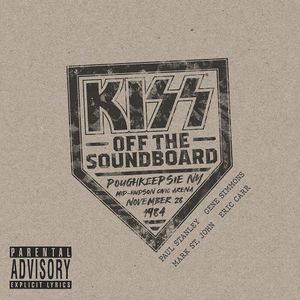 Kiss Off The Soundboard: Poughkeepsie Ny - (Cd) - Kiss