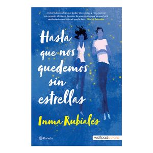 Hasta Que Nos Quedemos Sin Estrella - (Libro) - Inma Rubiales