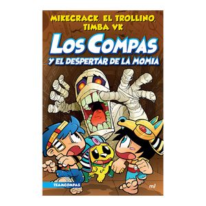 Compas 9. Los Compas Y El Despertar De La Momia - (Libro) - Mikecrack / El Trollino / Timba VK