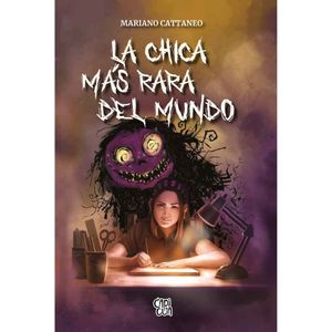 La Chica Mas Rara Del Mundo - (Libro) - Mario Cattaneo