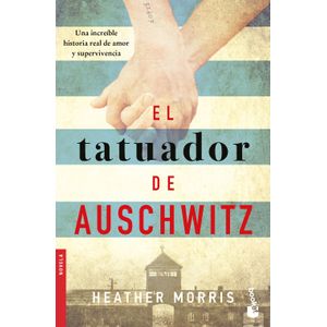 El Tatuador De Auschwitz - (Libro) - Heather Morris