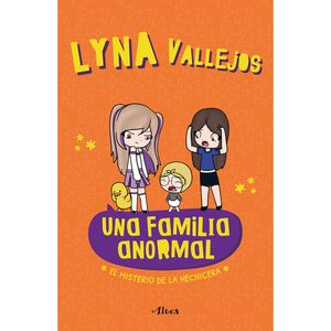 Una Familia Anormal. El Misterio De La Hechicera - (Libro) - Lyna Vallejos