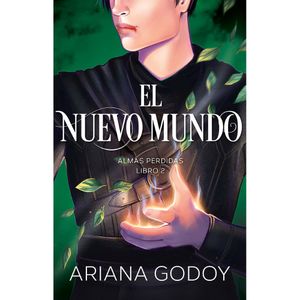 Almas Perdidas Libro 2. El Nuevo Mundo - (Libro) - Ariana Godoy