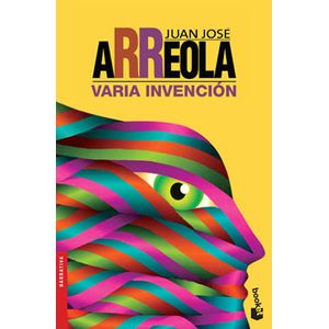 Varia Invencion - (Libro) -Juan Jose Arreola