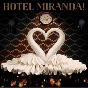 Hotel Miranda! - (Lp) - Miranda!