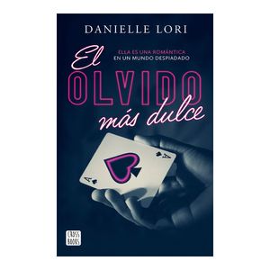 Made 1. El Olvido Mas Dulce - (Libro) - Danielle Lori