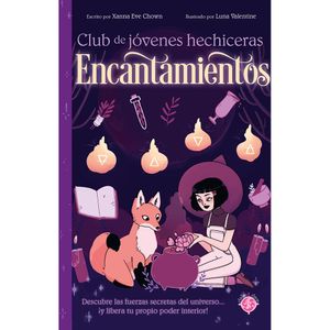 Club De Jovenes Hechiceras. Encantamientos - (Libro) - Xanna Chown