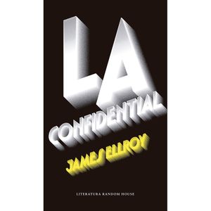 L.A. Confidential - (Libro) - James Ellroy