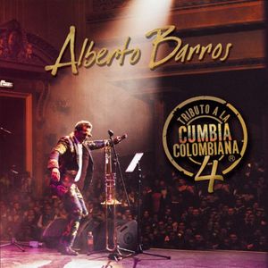 Tributo A La Cumbia Colombiana Vol. 4 (Cd + Dvd) - (Cd) - Alberto Barros